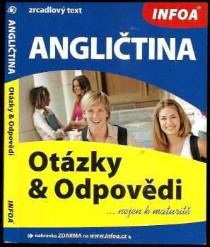 Angličtina : otázky & odpovědi : nejen k maturitě