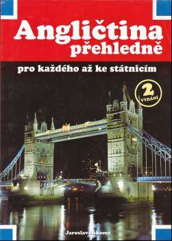 Angličtina přehledně pro každého až ke státnicím