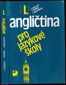 Angličtina pro jazykové školy : I - Jaroslav Peprník, Stella Nangonová, Eva Zábojová (2000, Fortuna) - ID: 814747