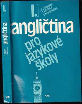 Angličtina pro jazykové školy I : 1. díl - Jaroslav Peprník, Stella Nangonová, Eva Zábojová (1989, Státní pedagogické nakladatelství) - ID: 734183