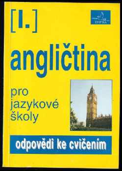 Eva Peck: Angličtina pro jazykové školy I : odpovědi ke cvičením