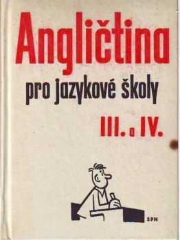 Angličtina pro jazykové školy III. a IV