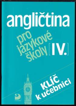 Angličtina pro jazykové školy IV