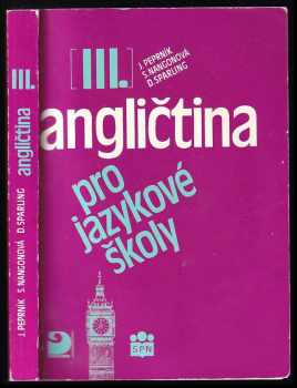 Angličtina pro jazykové školy : 3 - Jaroslav Peprník, Stella Nangonová, Don Sparling (1995, Fortuna) - ID: 729518