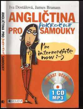 Iva Dostálová: Angličtina pro pokročilé samouky
