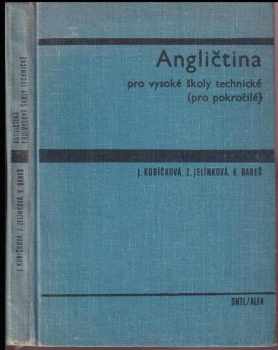 Julie Kubíčková: Angličtina pro vysoké školy technické : (Pro pokročilé) : Výňatek : Určeno pro posl fak. stavební.