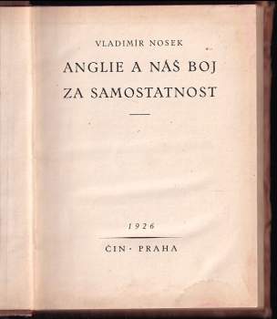 Vladimír Nosek: Anglie a náš boj za samostatnost