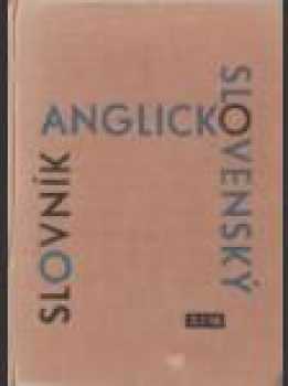 Anglicko-slovenský slovník = English Slovak Dictionary