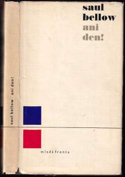 Saul Bellow: Ani den !
