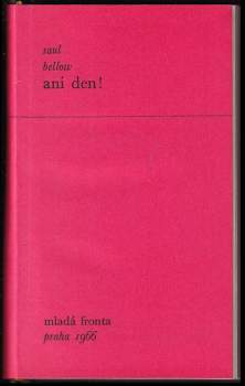 Saul Bellow: Ani den !