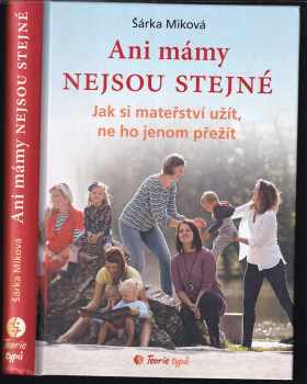Ani mámy nejsou stejné