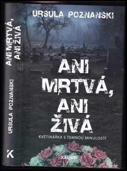 Ursula Poznanski: Ani mrtvá, ani živá