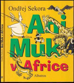 Ondřej Sekora: Ani Muk v Africe