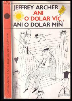 Ani o dolar víc, ani o dolar míň