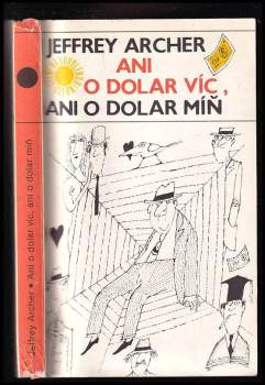 Ani o dolar víc, ani o dolar míň