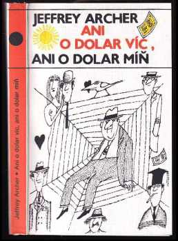 Ani o dolar víc, ani o dolar míň