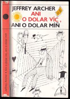 Ani o dolar víc, ani o dolar míň - Jeffrey Archer (1989, Odeon) - ID: 756120