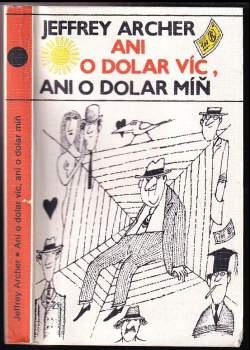 Ani o dolar víc, ani o dolar míň