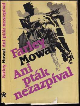Farley Mowat: Ani pták nezazpíval