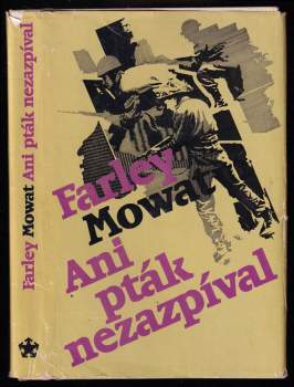 Farley Mowat: Ani pták nezazpíval