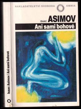 Ani sami bohové - Isaac Asimov (1992, Svoboda) - ID: 839584