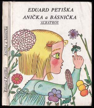 Eduard Petiška: Anička a básnička