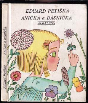 Eduard Petiška: Anička a básnička