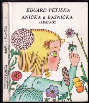 Eduard Petiška: Anička a básnička