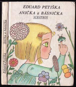 Anička a básnička : [pro začínající čtenáře] - Eduard Petiška (1987, Albatros) - ID: 837852