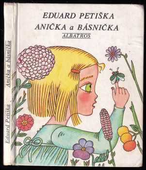 Eduard Petiška: Anička a básnička