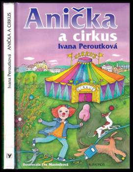 Ivana Peroutková: Anička a cirkus