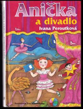 Ivana Peroutková: Anička a divadlo