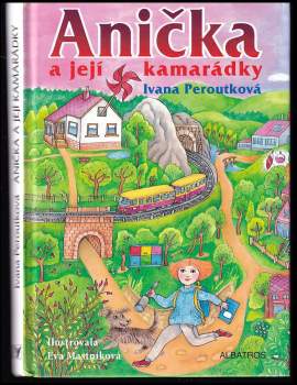 Ivana Peroutková: Anička a její kamarádky