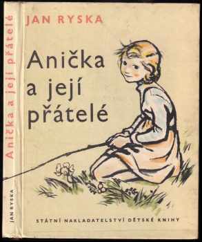 Jan Ryska: Anička a její přátelé