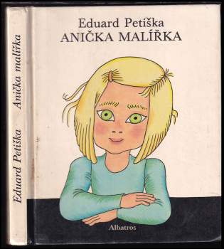 Eduard Petiška: Anička malířka