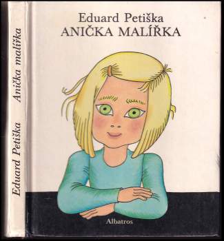 Eduard Petiška: Anička malířka