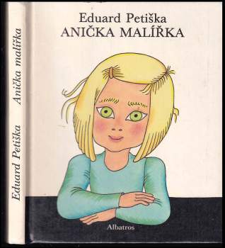 Eduard Petiška: Anička malířka