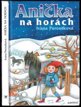 Ivana Peroutková: Anička na horách