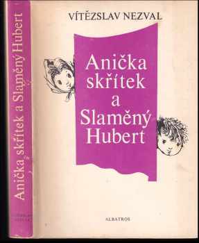 Vítězslav Nezval: Anička skřítek a Slaměný Hubert