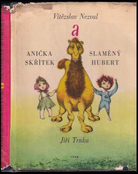 Anička skřítek a Slaměný Hubert : kniha pro děti - Vítězslav Nezval (1963, Státní nakladatelství dětské knihy) - ID: 776113