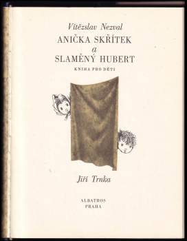 Vítězslav Nezval: Anička skřítek a slaměný Hubert
