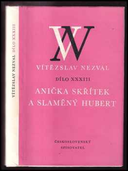 Anička skřítek a Slaměný Hubert - Vítězslav Nezval (1979, Československý spisovatel) - ID: 56510