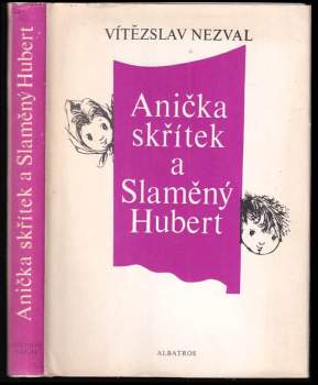 Vítězslav Nezval: Anička skřítek a Slaměný Hubert