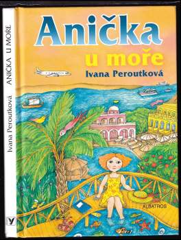 Ivana Peroutková: Anička u moře