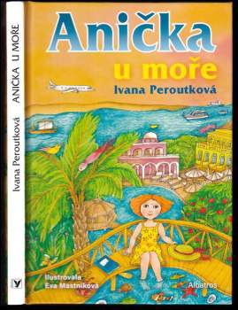 Ivana Peroutková: Anička u moře
