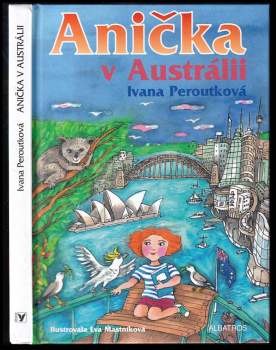 Ivana Peroutková: Anička v Austrálii
