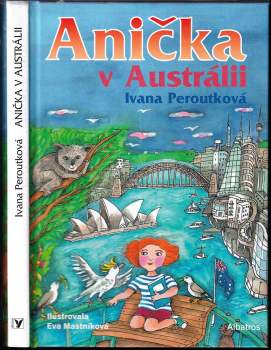 Ivana Peroutková: Anička v Austrálii