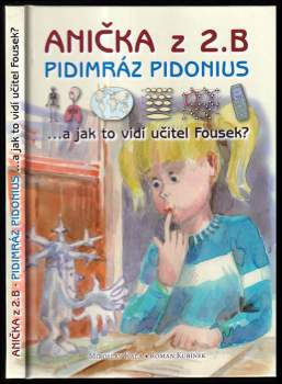 Anička z 2. B, pidimráz Pidonius