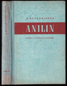 Karl Aloys Schenzinger: Anilin