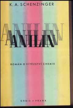 Karl Aloys Schenzinger: Anilin
